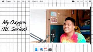 Download lagu MY OXYGEN [SUPANOT] Oxygen Series- Bon Mark Gerarcas [English Version Cover] mp3