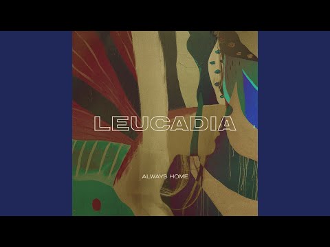 Always Home - Leucadia