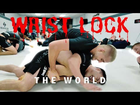 Wrist Lock The World!!!