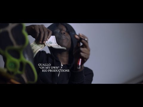 Guallo - On My Own (Official Video) Directed By Rio Productions