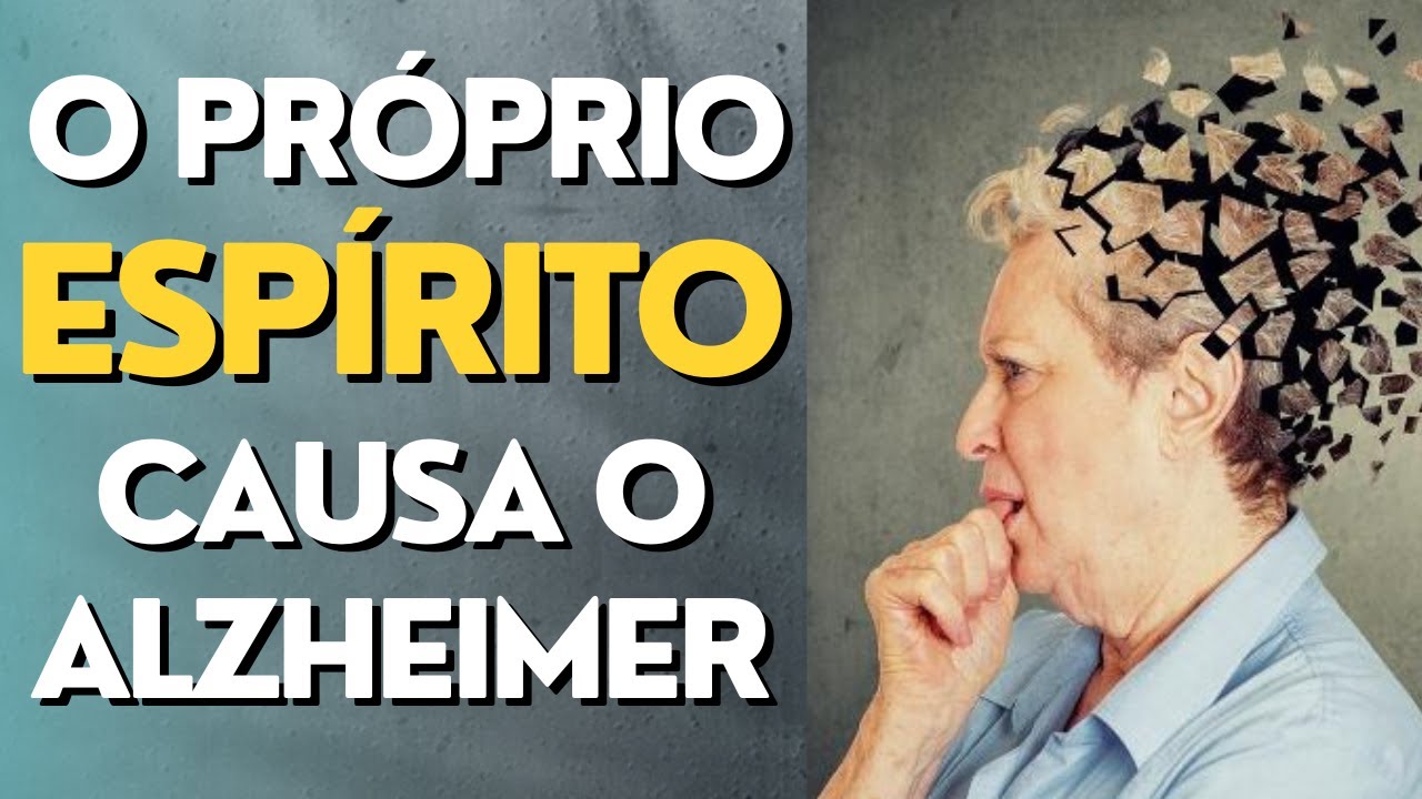 VISÃO EPÍRITA SOBRE O ALZHEIMER I Canal Espírita #21