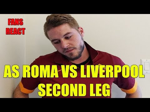 Fans React to Roma vs Liverpool Champion's League Semi Final Second Leg 2018
