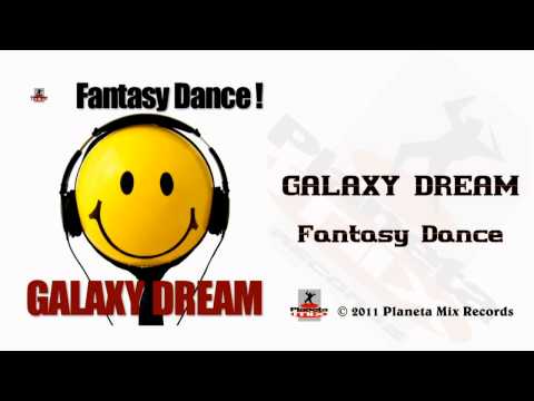 Galaxy Dream - Fantasy Dance (Radio Edit)