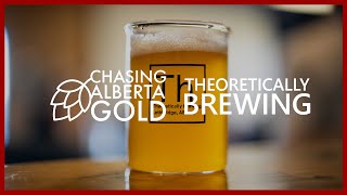 Chasing Alberta Gold at Theoretically Brewing in Lethbridge