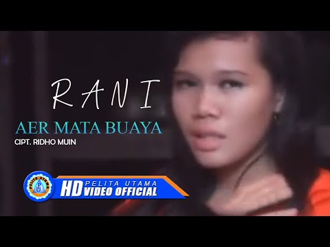 RANI - AER MATA BUAYA || Lagu dangdut Ambon (Official Music Video)
