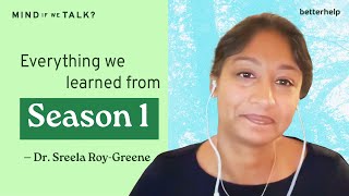 How We Grew Together - Looking Back At Season One | 'Mind If We Talk?' BetterHelp Podcast