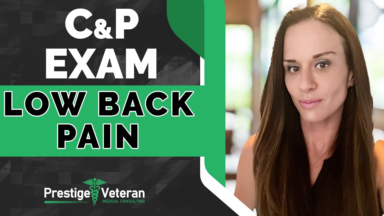 What to Expect in a Low Back Pain C&P Exam | VA Disability
