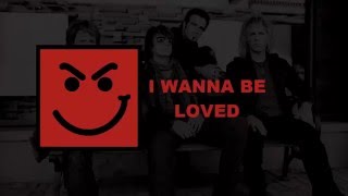 Bon Jovi- I Want To Be Loved (Lyrics)