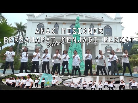 ANAK MISIONER: BERSAHABAT, TERLIBAT, MENJADI BERKAT (LAGU DAN GERAK HARI ANAK MISIONER 2023)