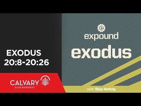 Exodus 20:8-20:26 - 2011 - Skip Heitzig
