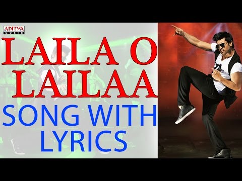 Laila O Laila Full Song With Lyrics - Naayak Songs -Ram Charan, Kajal Aggarwal - Aditya Music Telugu
