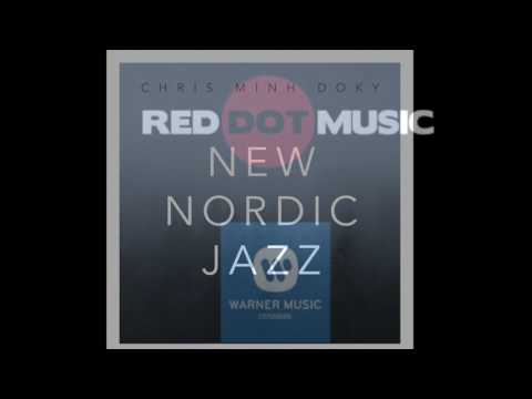Chris Minh Doky - New Nordic Jazz - US - 2016