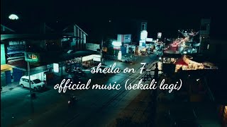 Download lagu Sheila on 7 official music (sekali lagi) mp3 Download lagu Sheila on 7 official music (sekali lagi) mp3