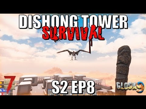 7 Days To Die - Dishong Tower S2 EP8 (Rooftop Madness)