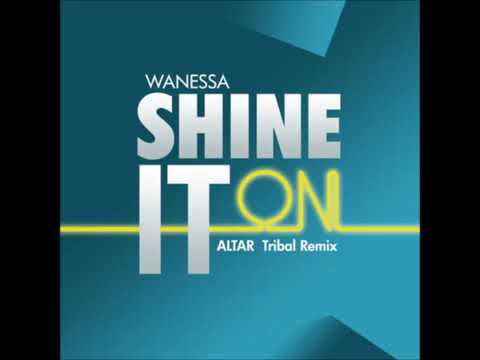 Wanessa Camargo - Shine It On (Altar Tribal Remix)