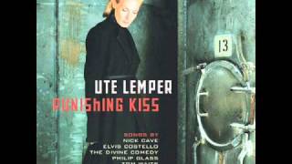 Ute Lemper   Couldn`t You Keep That To Yourself