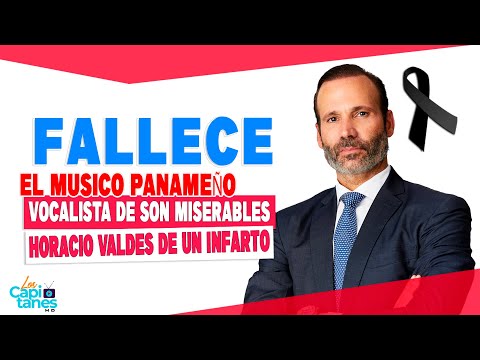 Fallece el músico panameño Horacio Valdés, vocalista de Son Miserables