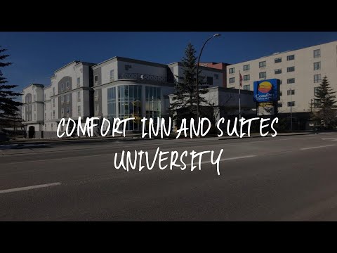 Comfort Inn and Suites University Review - Calgary , Canada