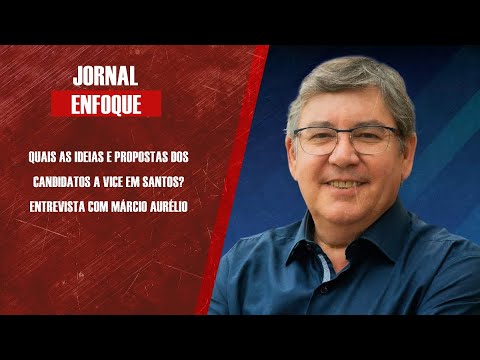 Candidato a vice, Márcio Aurélio fala das propostas para ajudar a governar