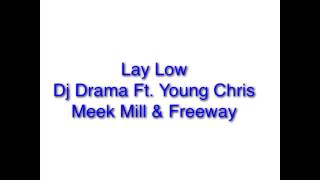 Dj Drama - Lay Low  (Audio)