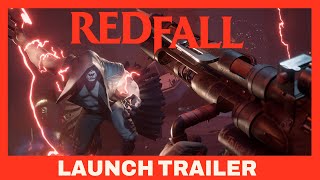Redfall - Official Launch Trailer
