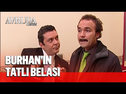 Sigortacı, Burhan'ın peşini bırakmıyor - Avrupa Yakası