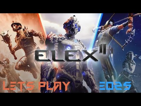 ELEX II - ja Schlösser knacken... E025