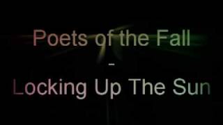 Poets of the Fall - Locking Up the Sun [HQ]