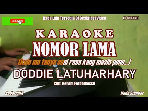 Doddie Latuharhary|| Nomor Lama - Karaoke