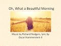 Oh, What A Beautiful Morning w/Lyrics