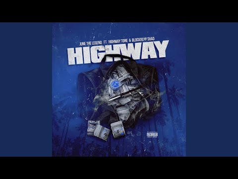 Highway (feat. Highway Tone & Blockrepp Shad)