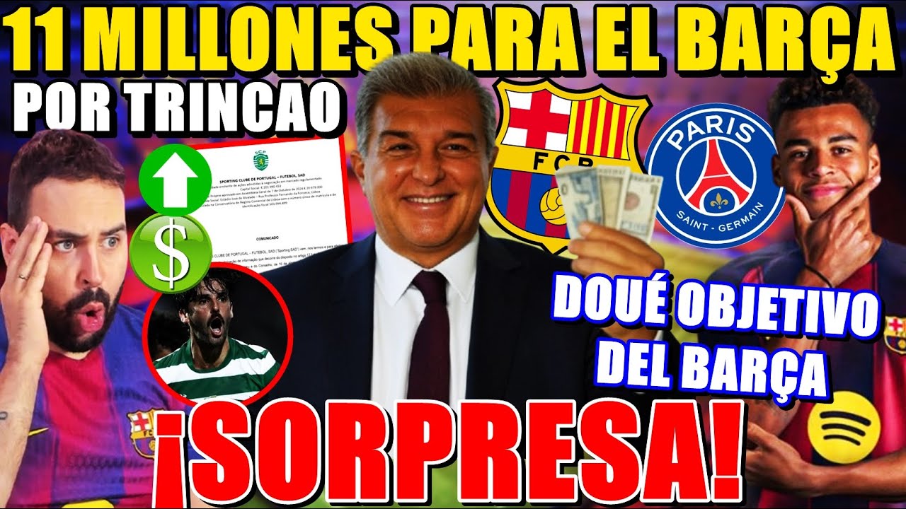 🚨¡11 MILLONES SORPRESA al BARÇA! Por TRINCAO ¡INSCRIPCIONES CERCA! - ¿DOUÉ OBJETIVO del BARÇA?