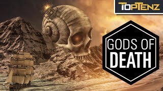 Top 10 GODS of Death, Destruction, and the Underworld