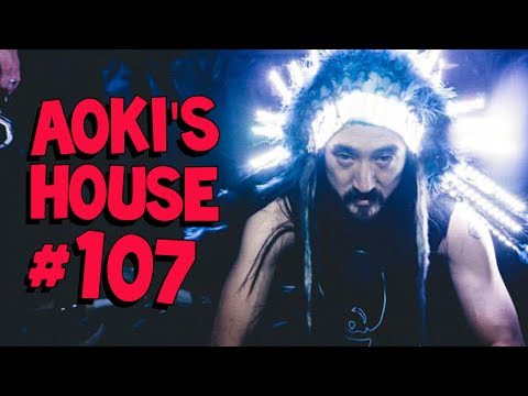 Aoki's House #107 - Flux Pavilion & Steve Aoki, Tommy Trash, Borgore & Waka Flocka Flame, and more!
