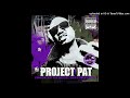 Project Pat -What Money Do Slowed & Chopped by Dj Crystal Clear