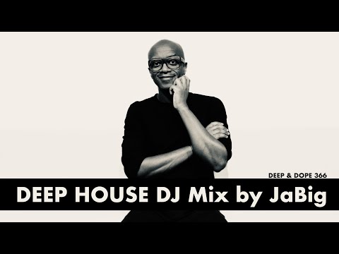 DEEP & DOPE 366 DJ Mix by JaBig. Deep House Music Back to Work/School Playlist to Start 2026!
