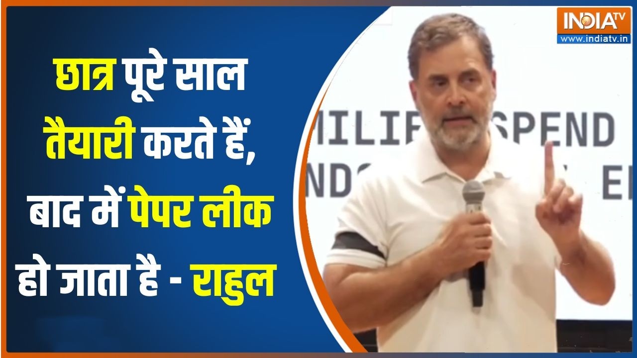 Rahul Gandhi on Paper Leak : छात्र पूरे साल तैयारी करते हैं, बाद में पेप