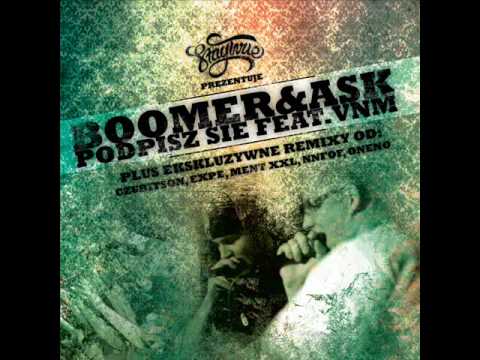 Boomer & Ask - Podpisz się feat. VNM.