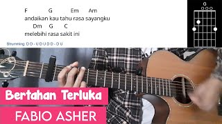 Download lagu (Chord Mudah) Bertahan Terluka - Fabio Asher | Andaikan kau tahu rasa sayangku melebihi rasa sakit mp3