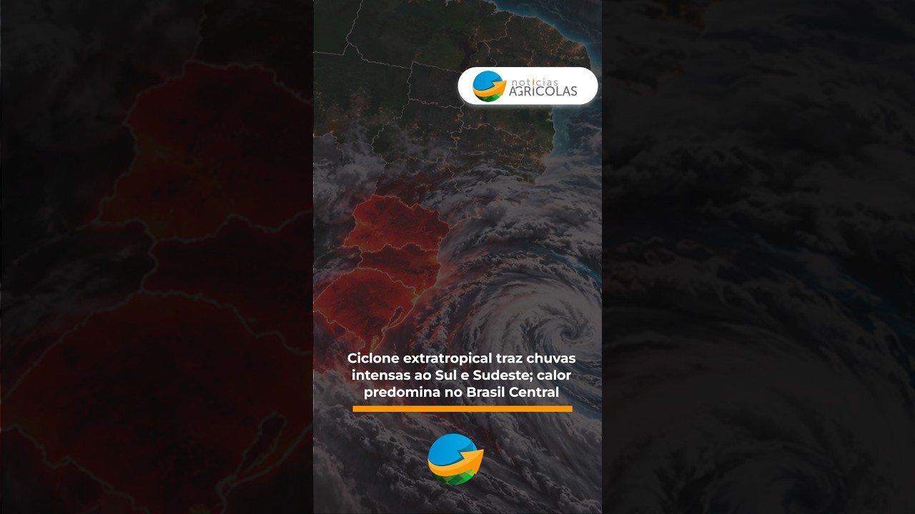 Ciclone extratropical traz chuvas intensas ao Sul e Sudeste; calor predomina no Brasil Central