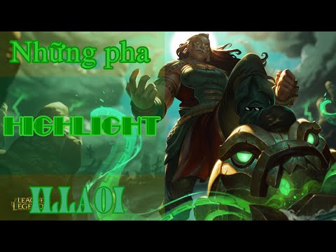 Những pha highlight của Illaoi