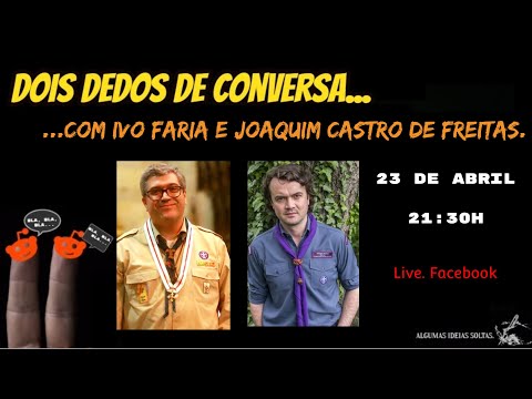 Dois dedos de conversa com... Ivo Faria e Joaquim Castro de Freitas.