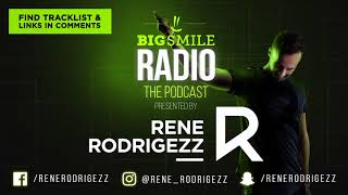 Rene Rodrigezz pres. Big Smile Radio Episode 015 // Podcast // Radio Show