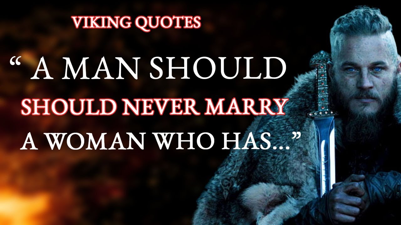 Viking Rules For Life: Viking Quotes That You Can Relate To