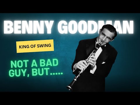 Did people already know this about Benny Goodman?