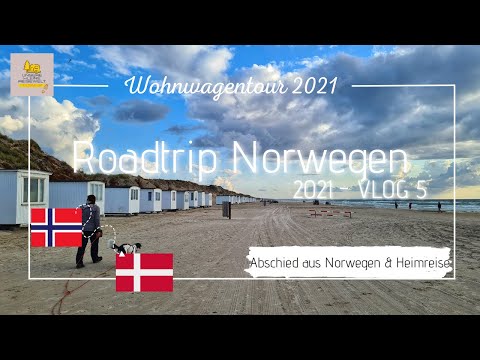 Mit Wohnwagen und Hund unterwegs in Norwegen - Roadtrip 2021 - VLOG#5 - Ha det Norge! - Heimreise
