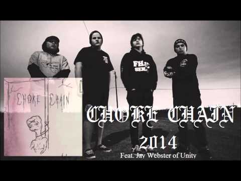 Choke Chain - Self Titled(single) Ft. Jay Webster of Unity