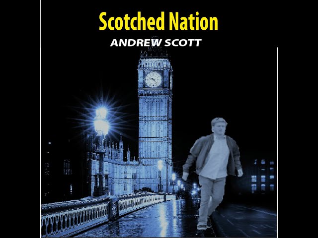 Vídeo relacionado con Scotched Nation: 2 (Willie Morton Scottish political thriller)