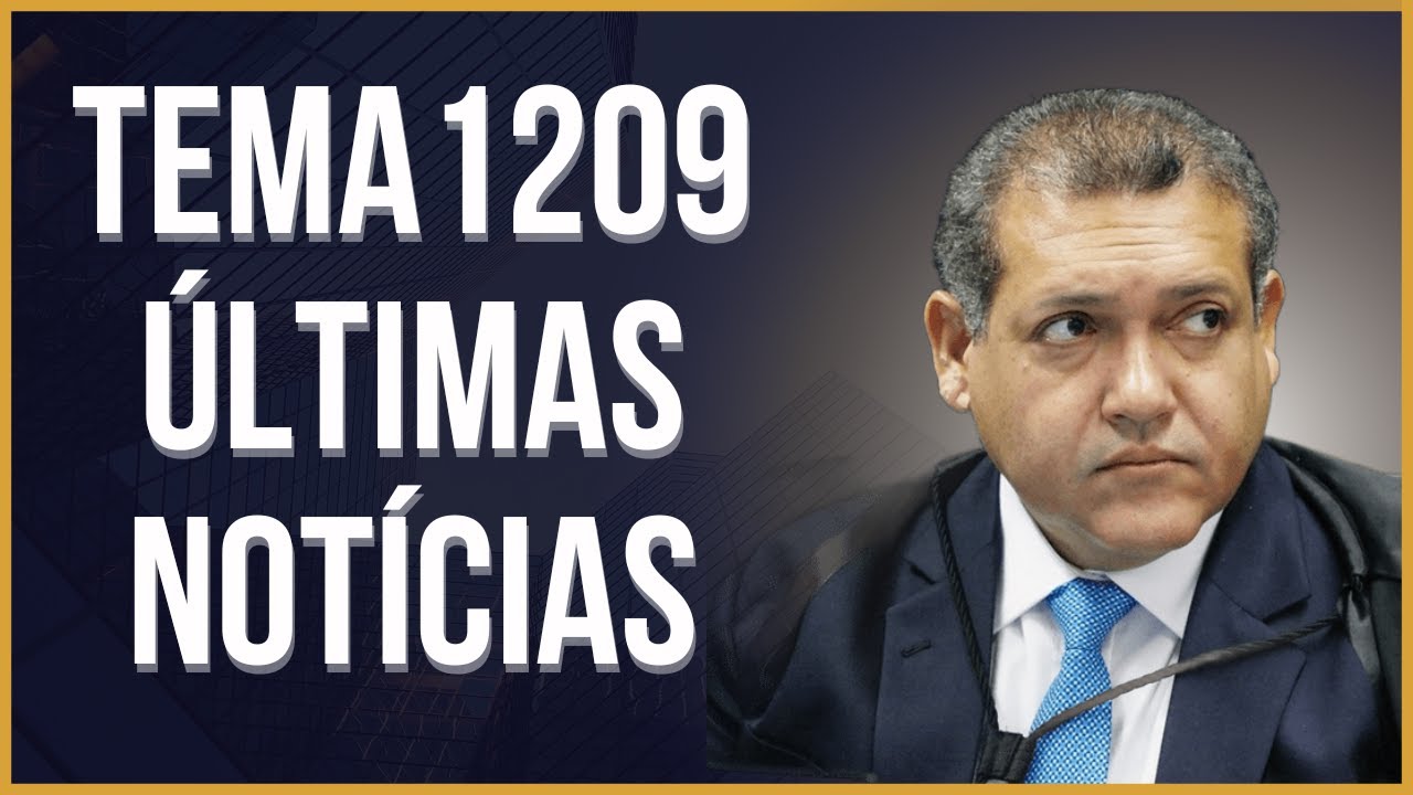 TEMA 1209 STF - NOVA MOVIMENTAÇÃO