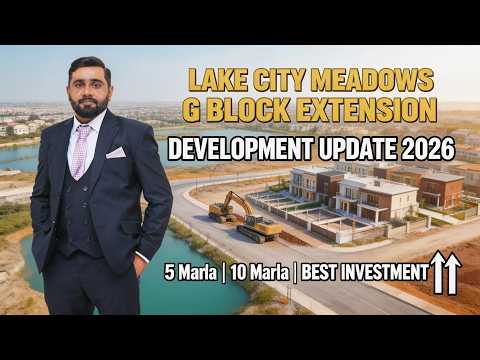 Lake City Meadows G Block 5, 10 & 3.5 Marla Plot Prices Feb 2026 | Ready For Possession Soon
